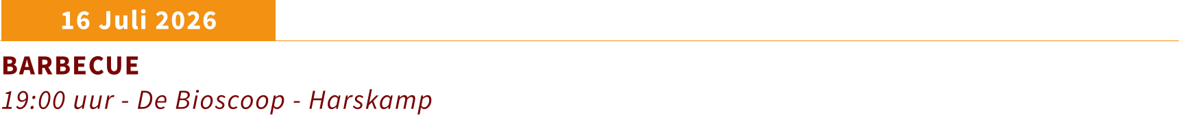 16 Juli 2026 BARBECUE 19:00 uur - De Bioscoop - Harskamp