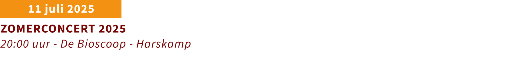 11 juli 2025 ZOMERCONCERT 2025 20:00 uur - De Bioscoop - Harskamp